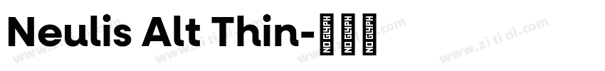 Neulis Alt Thin字体转换